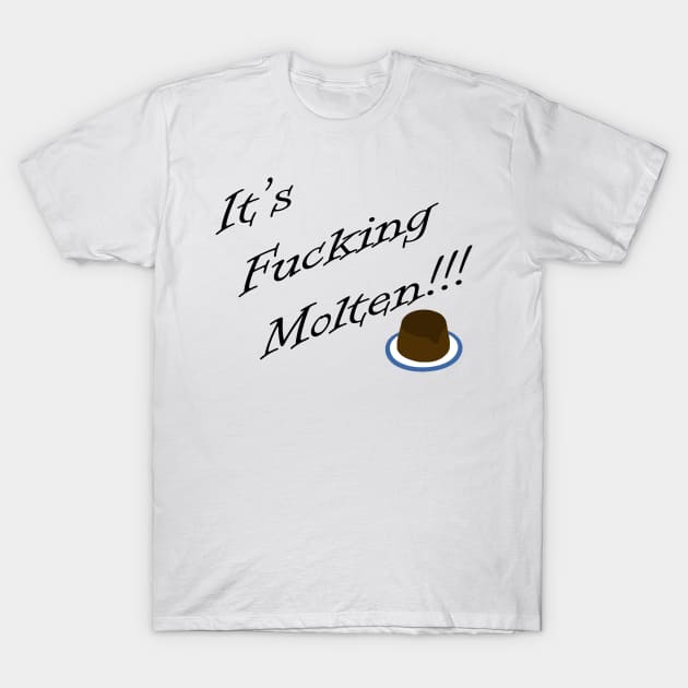 It's Fn Molten T-Shirt by MoviesForFoodies